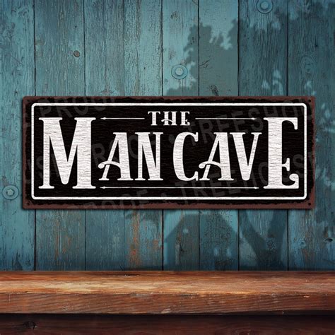 Man Cave Black & White Rustic Looking Aluminum Sign Color Imprint on ...