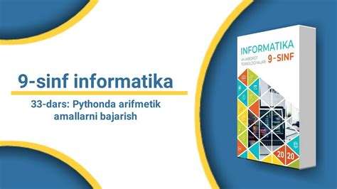 9-sinf informatika | 33-dars Pythonda arifmetik amallarni bajarish - YouTube