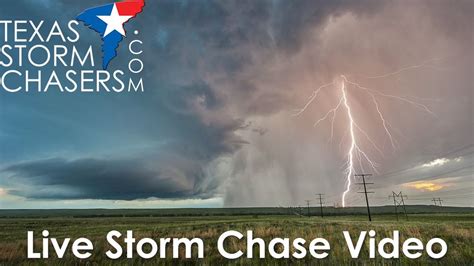 Live Storm Chasing Video • Texas Storm Chasers