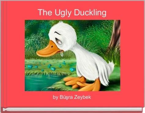 "The Ugly Duckling" - Free stories online. Create books for kids | StoryJumper