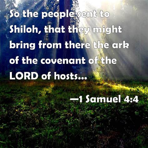 1 Samuel 4:4 So the people sent to Shiloh, that they might bring from ...