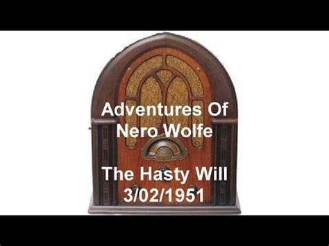 New Adventures of Nero Wolfe Radio Show The Hasty Will otr old time radio : r/oldtimeradioprograms