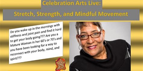 Stretch, Strength and Mindful Movement, Celebration Arts Theatre at Online/Virtual Space, Online ...