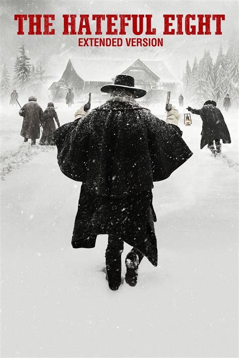 The Hateful Eight: Extended Version | Rotten Tomatoes