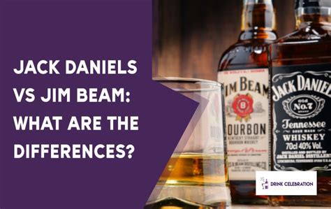 Jack Daniels vs Jim Beam - Differences and Comparison