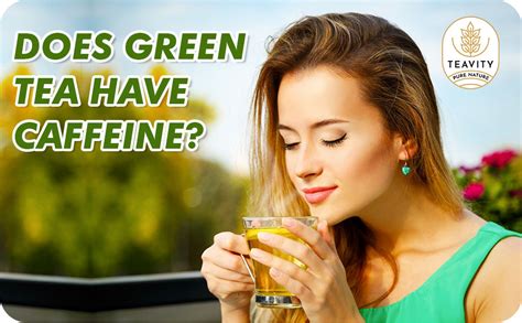Does Green Tea Have Caffeine?
