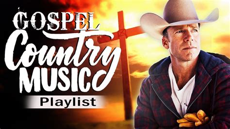 Start Your Day With Old Country Gospel Songs Playlist - Classic Country ...