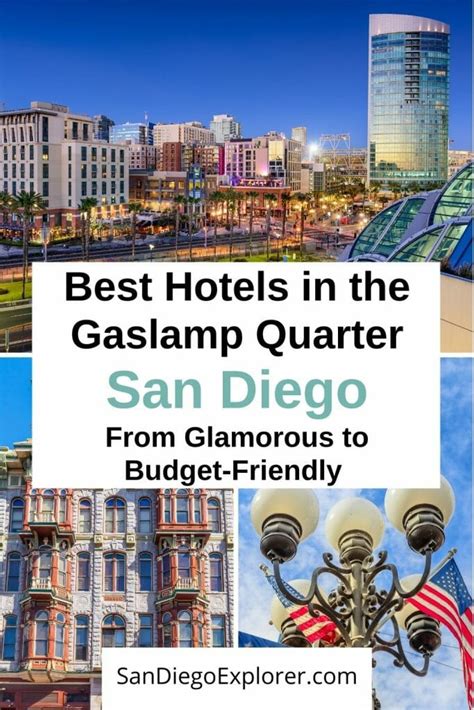 Best San Diego Gaslamp Hotels - From Glamorous to Budget-Friendly