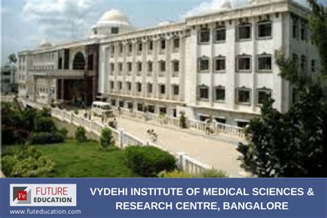 Vydehi Institute of Medical Sciences & Research Centre, Bangalore