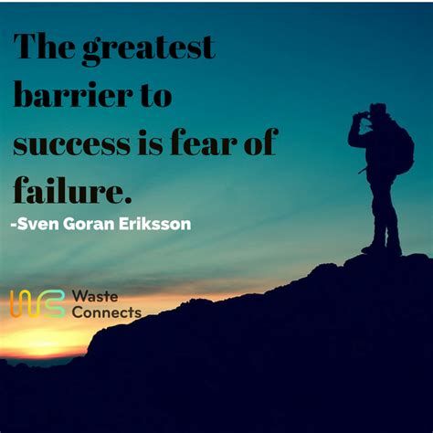 The greatest barrier to success is fear of failure. #wasteconnects #life #quotes #success # ...