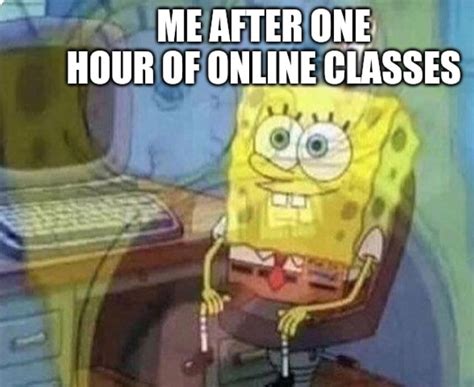 Online classes eh? - Meme by Slapstick :) Memedroid