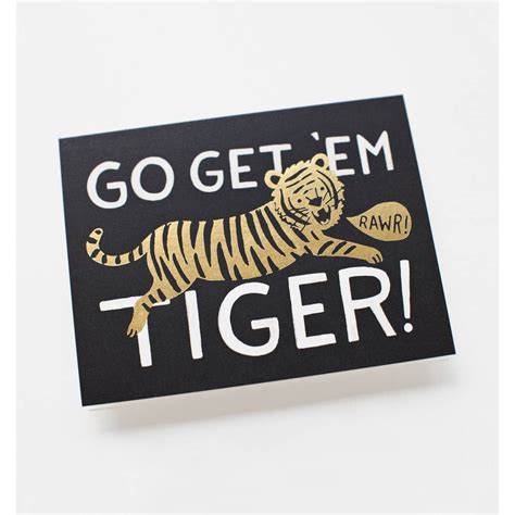 Go Get 'Em Tiger Greeting Card | Greeting Cards