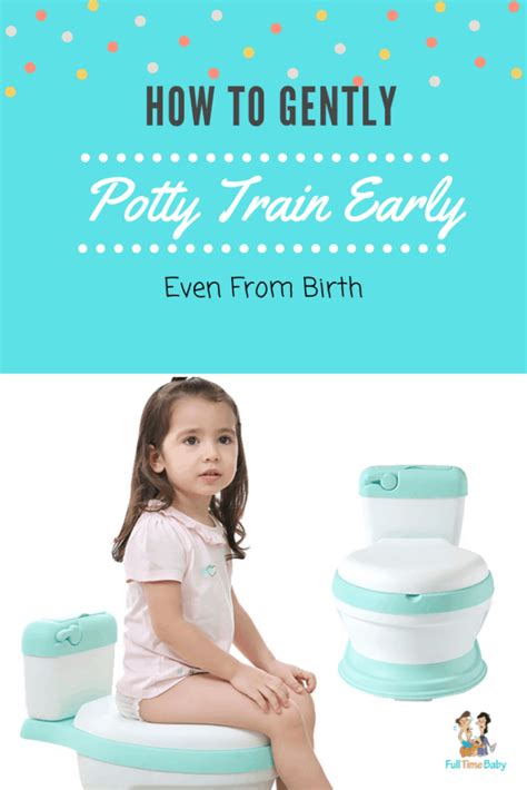 How To Gently Potty Train Early (Even From Birth) - Full Time Baby