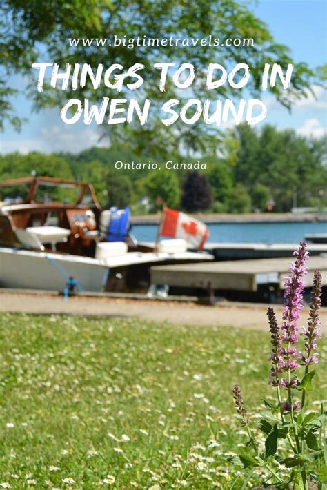 The Ultimate list of Things to do in Owen Sound, Ontario • Big Time ...