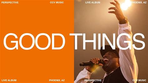 Good Things (LIVE) - CCV Music - YouTube