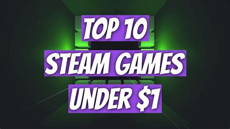 Top 10 Best Steam Games Under $1 (Part 2) - YouTube