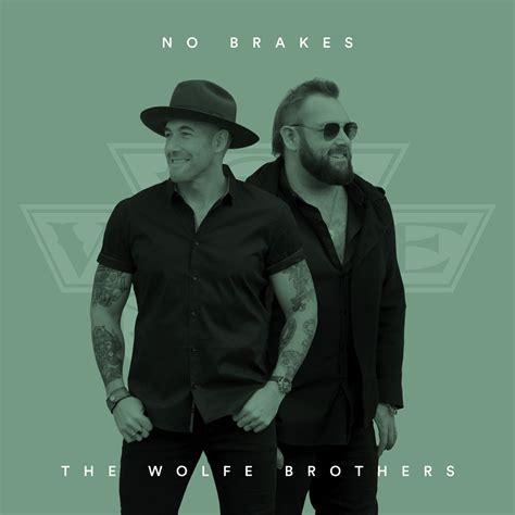 The Wolfe Brothers announce new single No Brakes and global recording deal with BMG - Hot Off ...