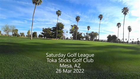 220326 Toka Sticks GC - Saturday Golf League - YouTube