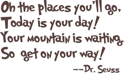 Oh The Places Youll Go Dr Seuss Quotes. QuotesGram