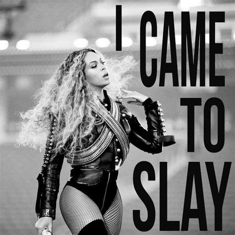 I Came To Slay | Beyonce, Women, Workout memes