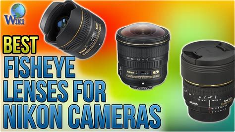 6 Best Fisheye Lenses For Nikon Cameras 2018 - YouTube