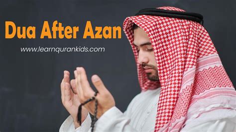 Dua After Azan (Adhan) And Its Surprising Benefits, 52% OFF