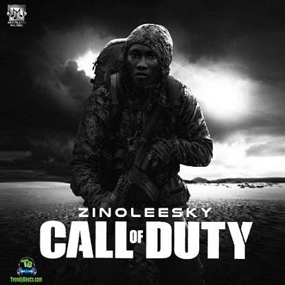 Zinoleesky - Call Of Duty Mp3 Download » TrendyBeatz