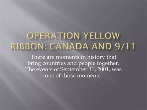 PPT - Operation Yellow Ribbon: Canada and 9/11 PowerPoint Presentation ...