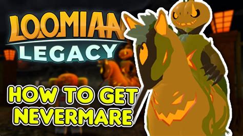 How to get NEVERMARE in Loomian Legacy! (New Halloween Legendary) - YouTube