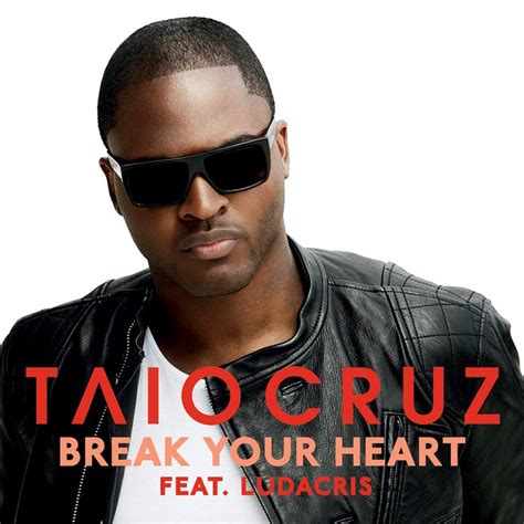 The Number Ones: Taio Cruz’s “Break Your Heart” (Feat. Ludacris)