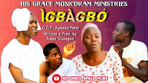 Igbagbo (faith) Yoruba Christian movies || Latest Gospel film 2023 ...