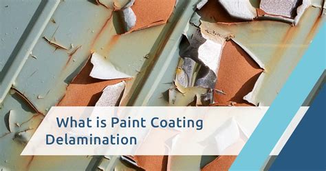 What is Paint Coating Delamination