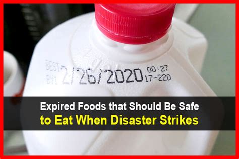 Expired Foods that Should Be Safe to Eat When Disaster Strikes