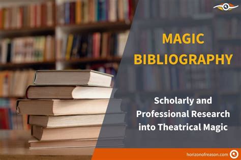 Magic Bibliography: Scholarly and Professional Research