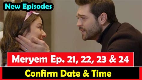 Meryem Episode 21 Hindi Dubbed | Meryem Episode 22, 23, 24 Urdu | Meryem Turkish Drama in Hindi ...