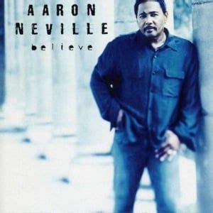 Aaron Neville Lyrics, Songs, and Albums | Genius