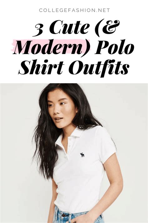 3 Polo Shirt Outfit Ideas for Females - Effortlessly Chic and Cute