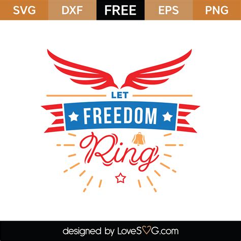 Free Let Freedom Ring SVG Cut File | Lovesvg.com