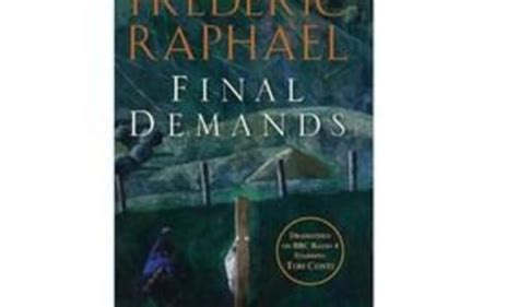 Final Demands: Frederic Raphael | Books | Entertainment | Express.co.uk