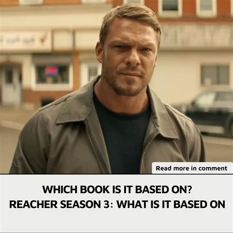 WHICH BOOK IS IT BASED ON? REACHER SEASON 3: WHAT IS IT BASED ON - News