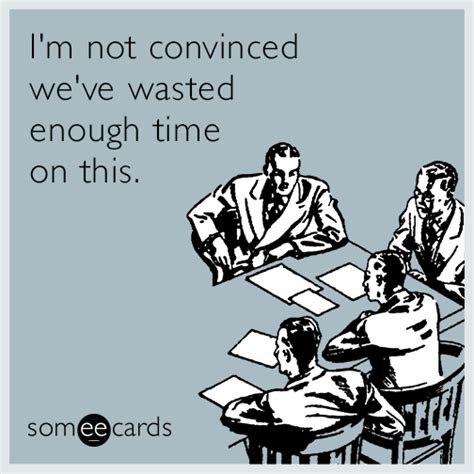 30 Memes About Unproductive Meetings | Fireflies