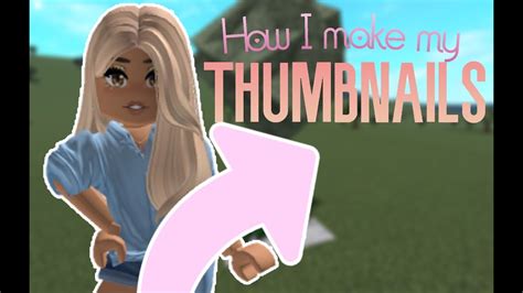 How I make my thumbnails! (#roblox #bloxburg #gaming) - YouTube