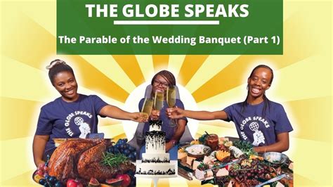 The Parable of the Wedding Banquet | Part 1 | The Globe Speaks - YouTube