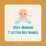 250+ Cool 7 Letter Boy Names with Meaning - Name Mozo