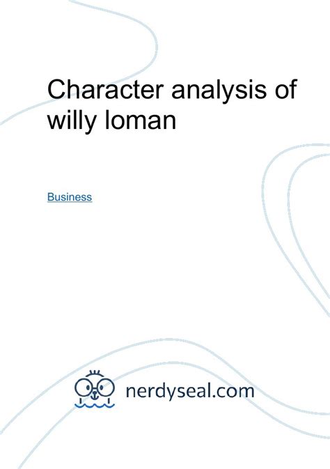 Character analysis of willy loman - 817 Words - NerdySeal