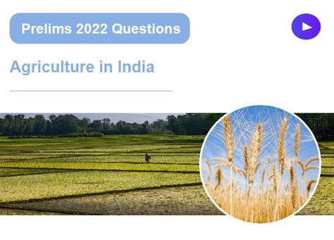 Agriculture in India Part - 1 | UPSC PATHSHALA