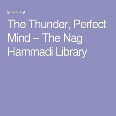 The Thunder, Perfect Mind -- The Nag Hammadi Library | Nag hammadi ...