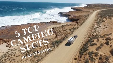 TOP 5 CAMPSITES IN AUSTRALIA - YouTube