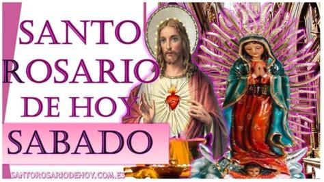 Santo Rosario de hoy Sábado - Santorosariodehoy.com.es