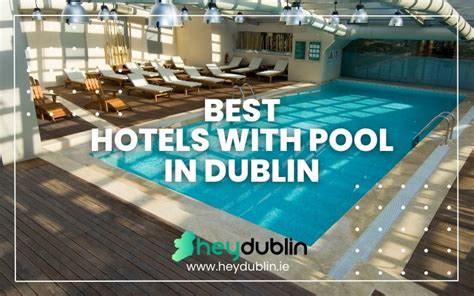 → Best Hotels in Dublin With Pools (2024 Splash Edition)